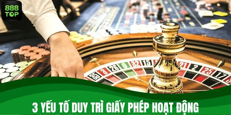 3 yếu tố duy trì giấy phép hoạt động