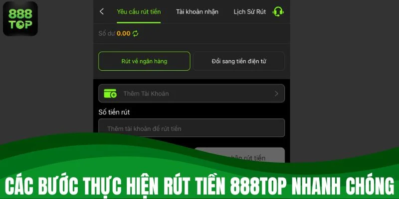 Các bước thực hiện rút tiền 888TOP nhanh chóng