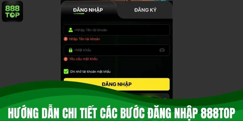 Hướng dẫn chi tiết các bước đăng nhập 888TOP