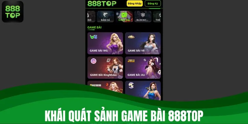 Khái quát sảnh game bài 888TOP