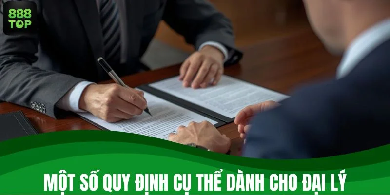 Một số quy định cụ thể dành cho đại lý
