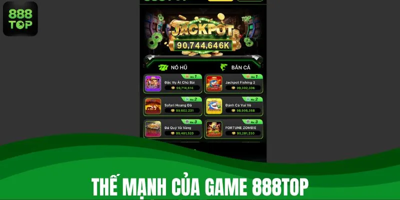 Thế mạnh của game 888TOP